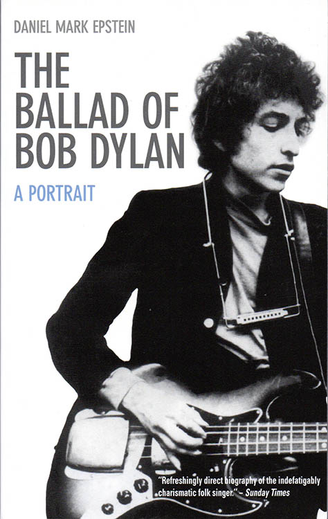 the ballad of Bob Dylan mark epstein Souvenir Press Ltd 2012 book