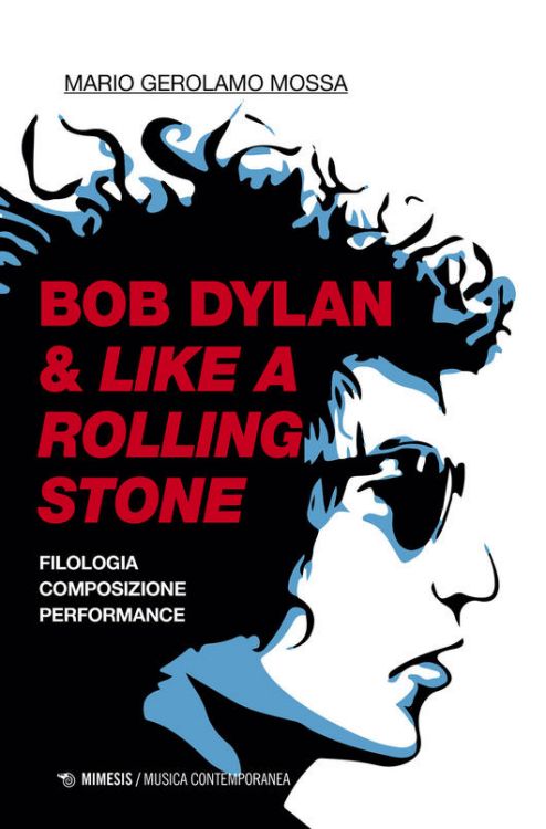 bob dylan and Like A Rolling Stone book in Italian