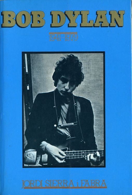 bob dylan 1941-1979 jordi sierra i fabra book in Spanish