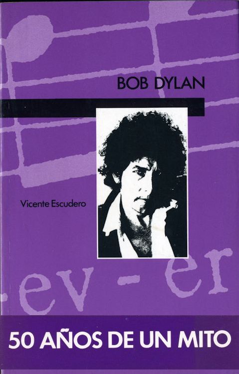 bob dylan hombre musico poeta mito book in Spanish with obi