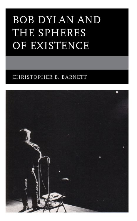 Bob Dylan & the spheres of existence book