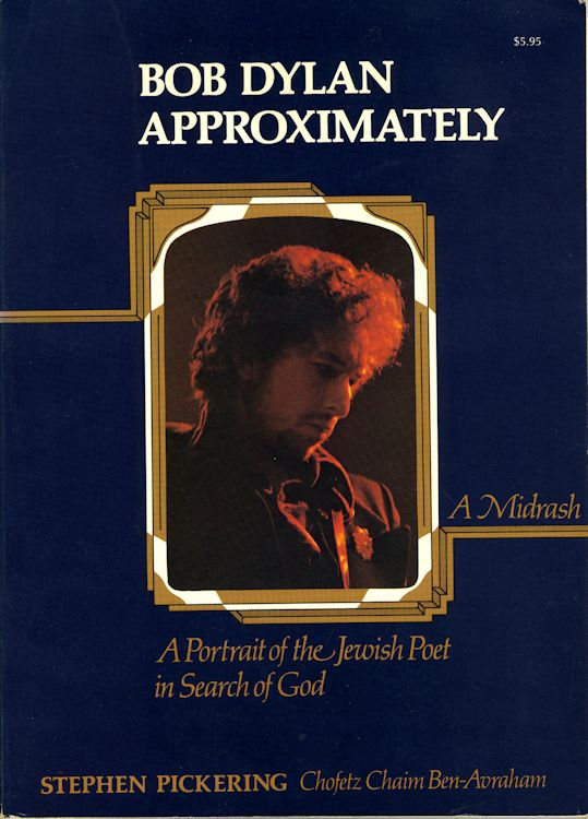 Bob Dylan approximately a midrash pickering book