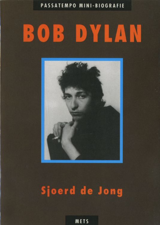 bob dylan by Sjoerd De Jong book in Dutch 1992 Passatempo