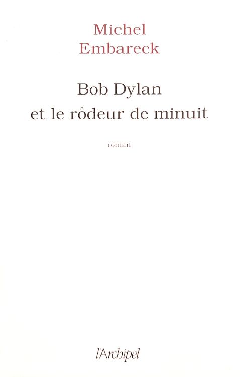 bob dylan et le rodeur de minuit in French