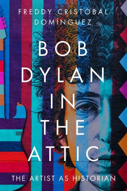 BOB DYLAN IN THE ATTIC hardcover