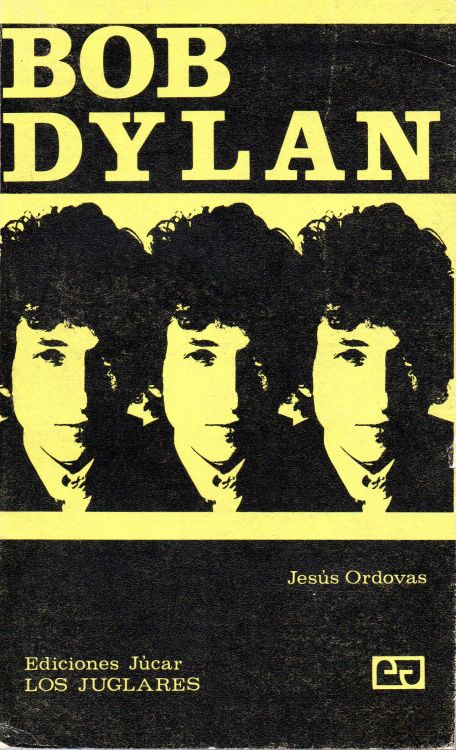 bob dylan jesus ordova los juclares 1972 book in Spanish alternate