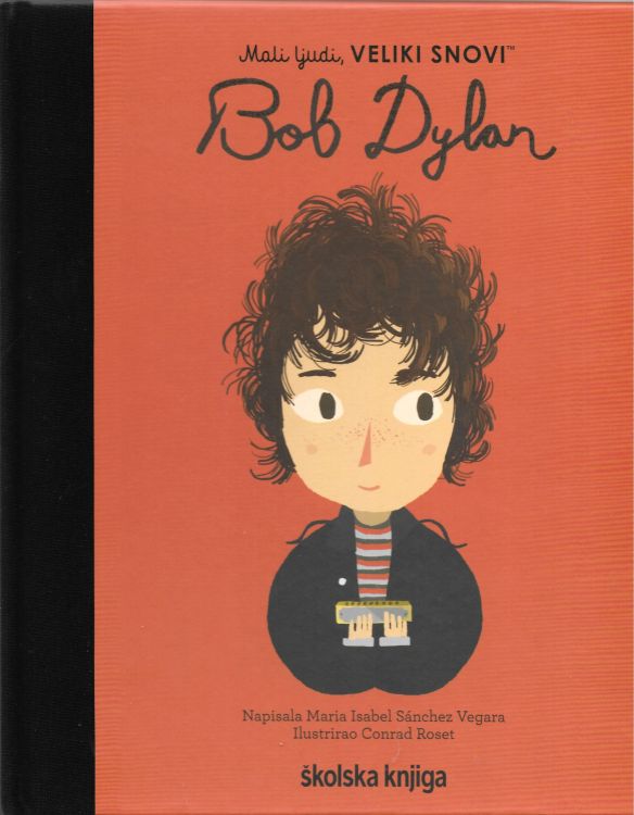 Bob Dylan little people big dreams croatian book 