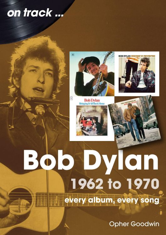 Bob Dylan 1962 to 1970 book