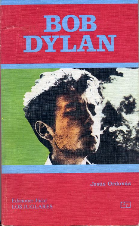 bob dylan jesus ordova los juclares 1979 book in Spanish