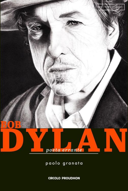 bob dylan poeta errante paolo granata book in Italian