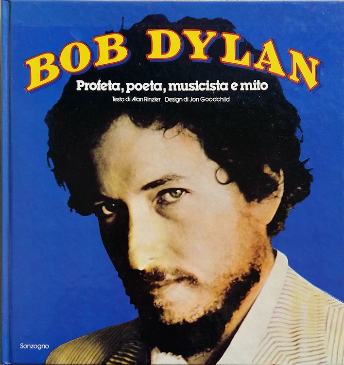 bob dylan profeta poeta musicista e mito book in Italian