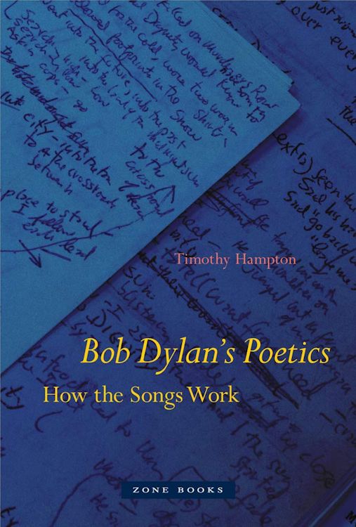 Bob Dylan's poetics uncorected proof