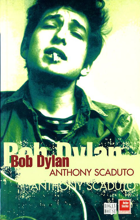 Bob Dylan anthony scaduto helter skelter 2001
