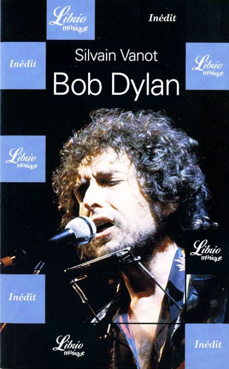 bob dylan sylvain vanot book in French