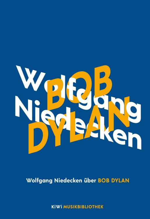 BOB DYLAN WOLFGANG Niedecken book in German