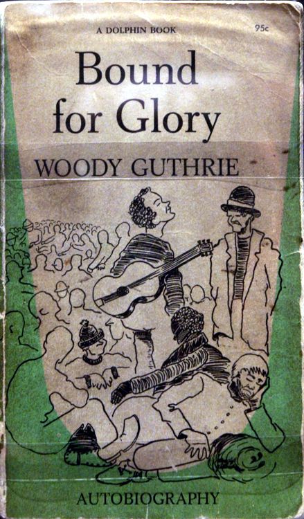 bound for glory woody guthrie Bob Dylan's copy