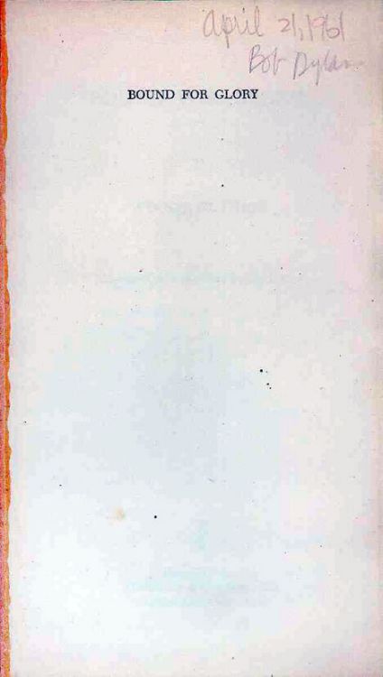 bound for glory woody guthrie Bob Dylan's copy