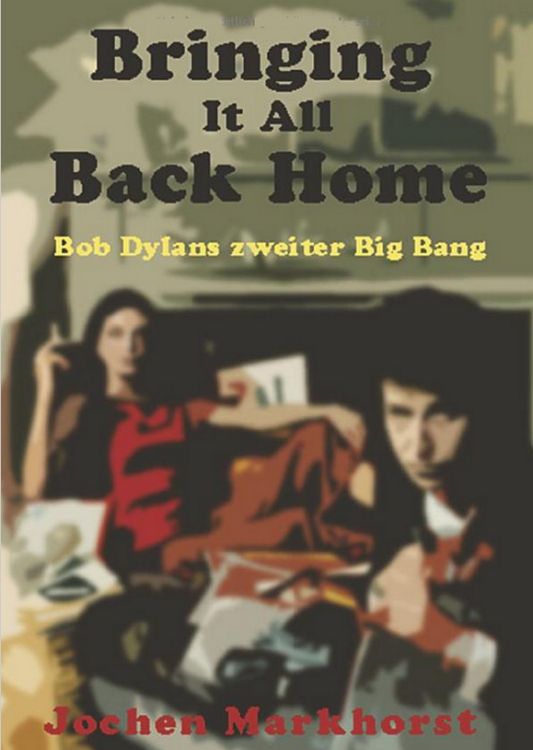bringing it all back home bob dylan book in german
