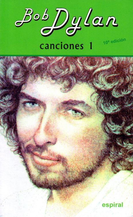 canciones 1 Espiral/Fundamentos June 1984 bob dylan book in Spanish 10th edition