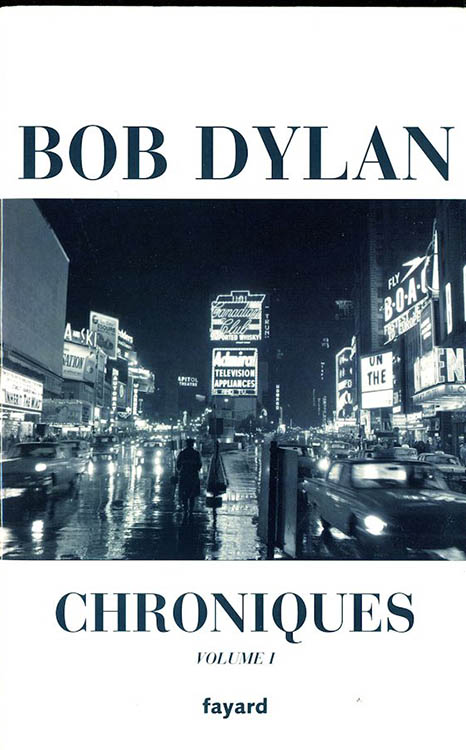 chroniques fayard 2005 bob dylan fayard 2005 book in French