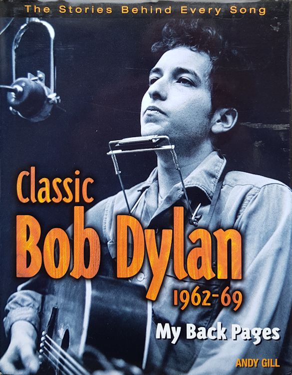 classic bob dylan andy gill Bob Dylan book