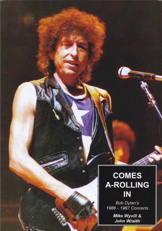 comes a-rolling in 1986-1987concerts Bob Dylan book