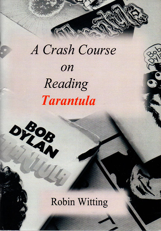 a crash course on reading tarantula Bob Dylan book