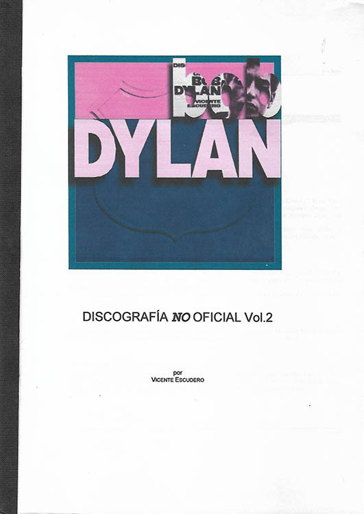 bob dylan discografia no oficial Vicente Escudero vol 2 book in Spanish