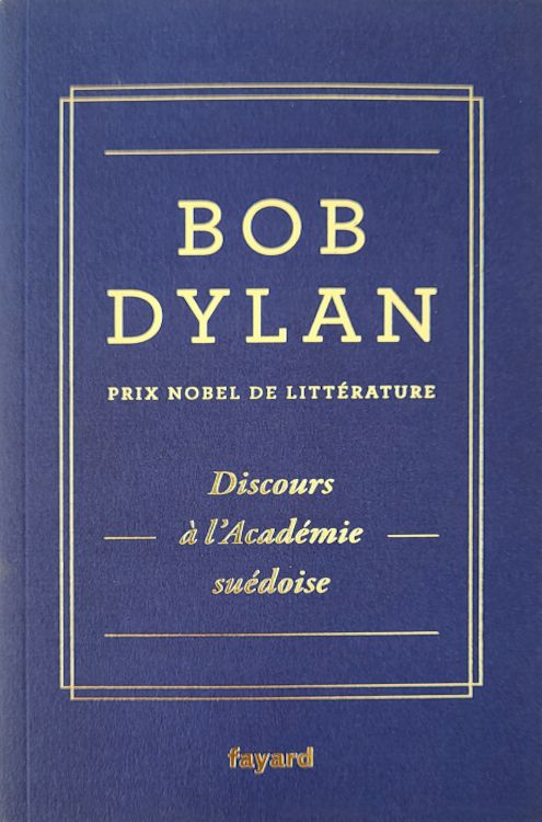 bob dylan discours à l'académie suédoise book in French