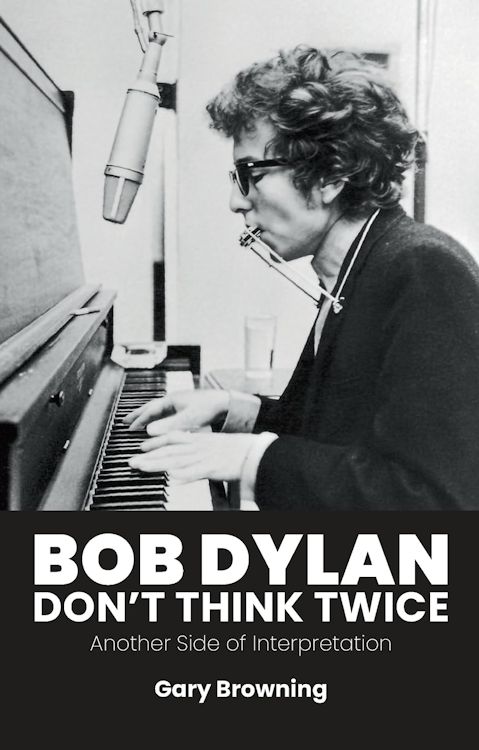 Don't Think Twice Bob Dylan book