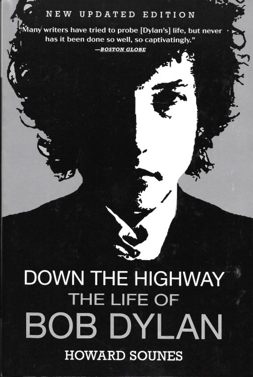 down the highway howard sounes Bob Dylan book updated edition groove 2011 usa