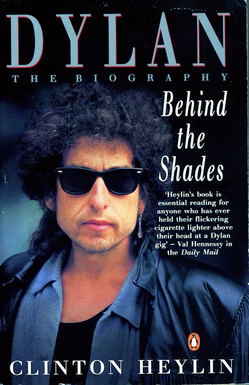 behind the shades clinton heylin penguin 1992 Bob Dylan book