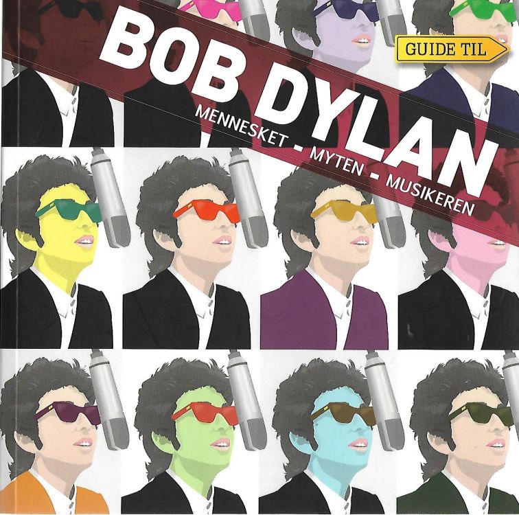 guide til bob dylan -mennesket myten musikeren book in Danish