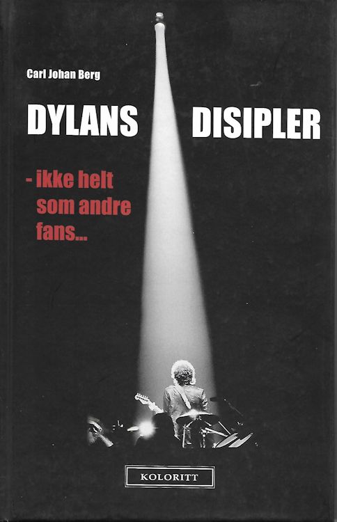 Dylans disipler ikke helt som andre fans book in Norwegian