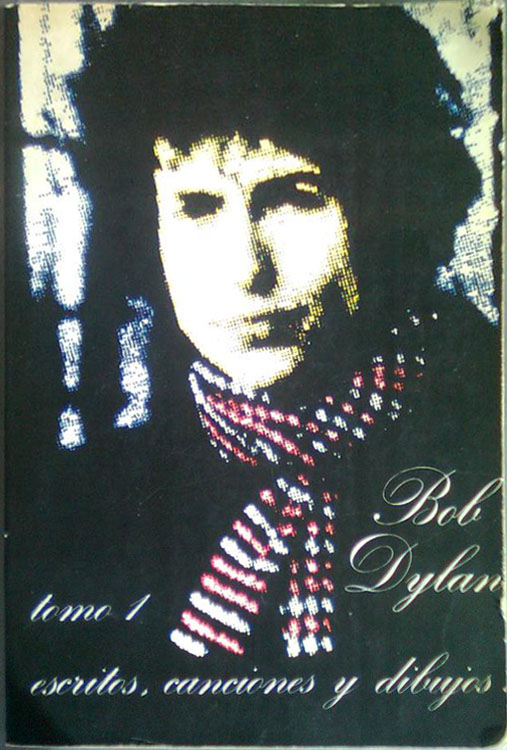 bob dylan escritos canciones y dibujos tomo 1 book in Spanish