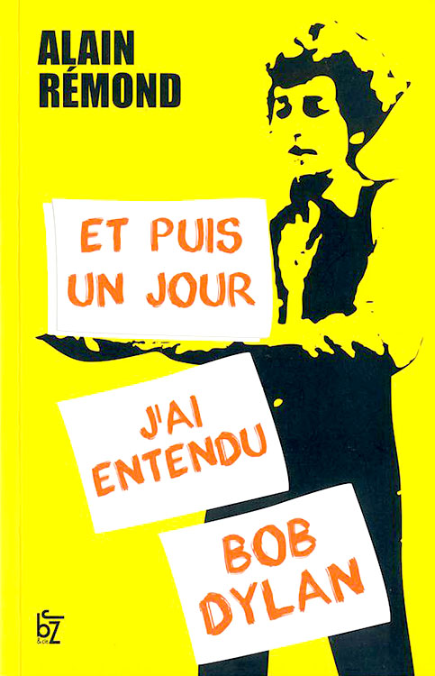 et puis un jour j'ai entendu bob dylan book in French