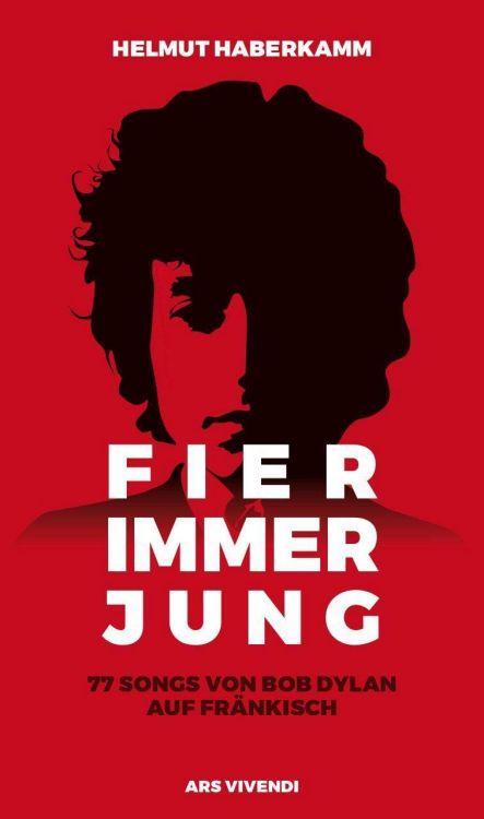 FIER IMMER JUNG BOB DYLAN book in German