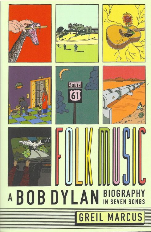 folk music greil marcus Bob Dylan book