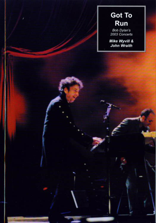 got to run 2003 concerts Bob Dylan book