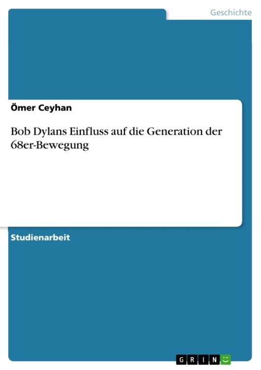 BOB DYLANS EINFLUSS AUF DIE GENERATION DER 68ER-BEWEGUNG book in German