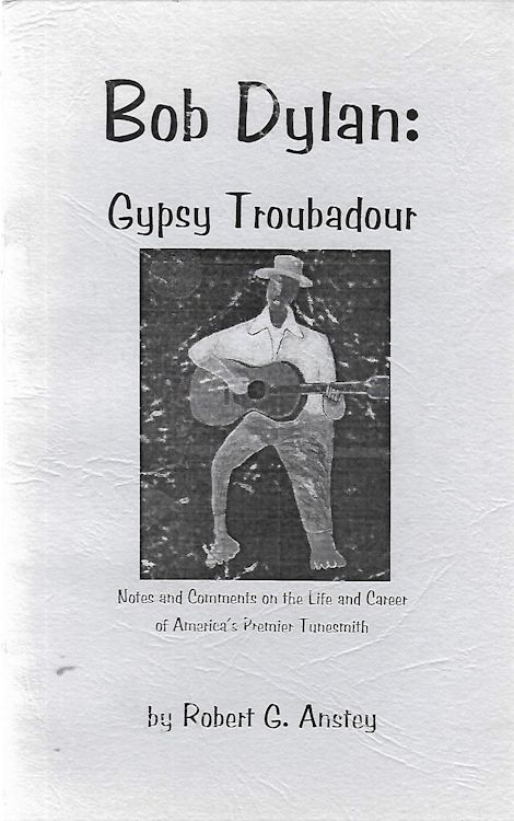Bob Dylan gypsy troubadour book b&w alternate
