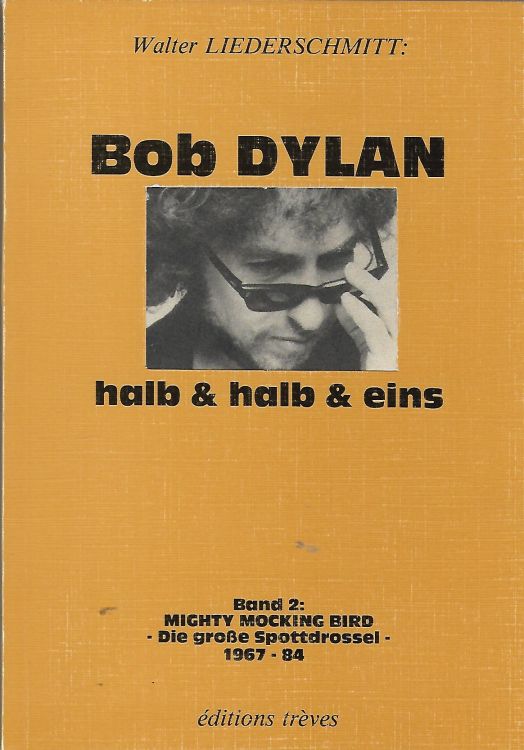 halb und halb und eins mignty mockingbird die grosse spottdrossel bob dylan book in German