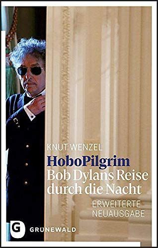 hobopilgrim knut wenzel 2021 bob dylan book in German