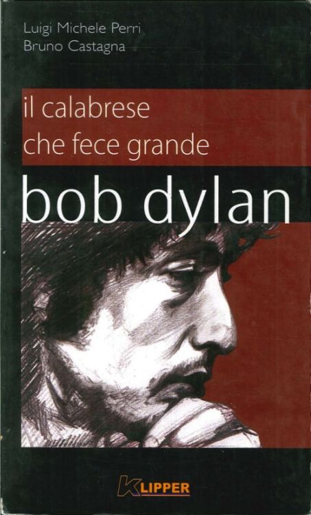 il calabrese che fece grande bob dyla book in Italian