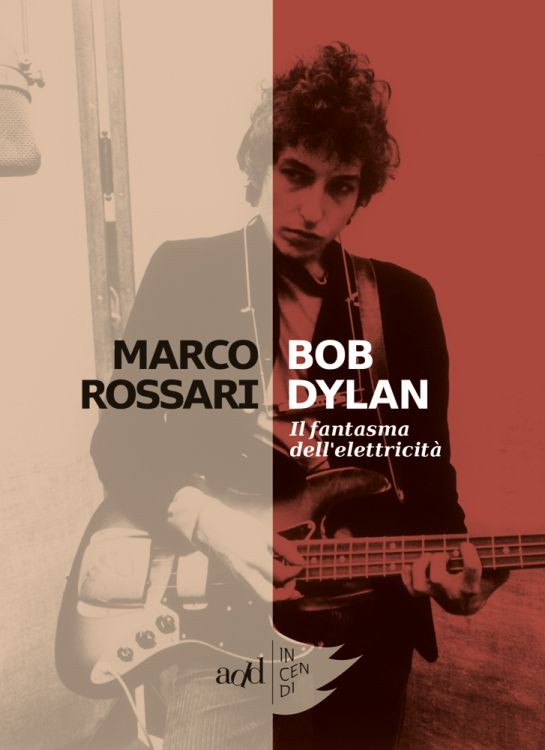 il fantasma dell electricitta bob dylan book in Italian