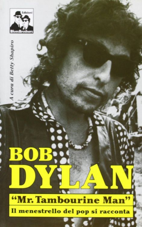 bob dylan mr tambourine man il menestrello del pop book in Italian