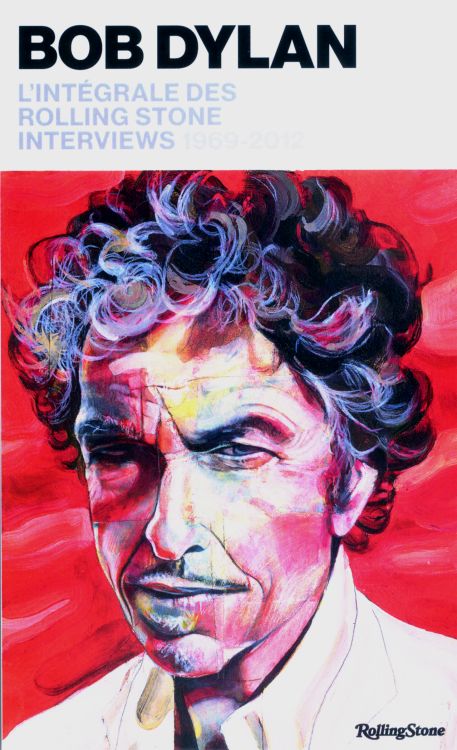 bob dylan intégrale rolling stones interviews book in French