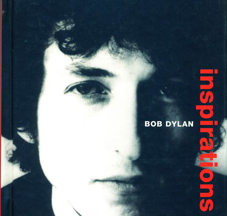 inspirations Bob Dylan book