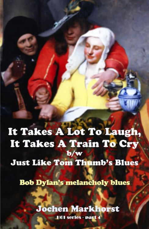 it takes a lot to laugh  Bob Dylan book