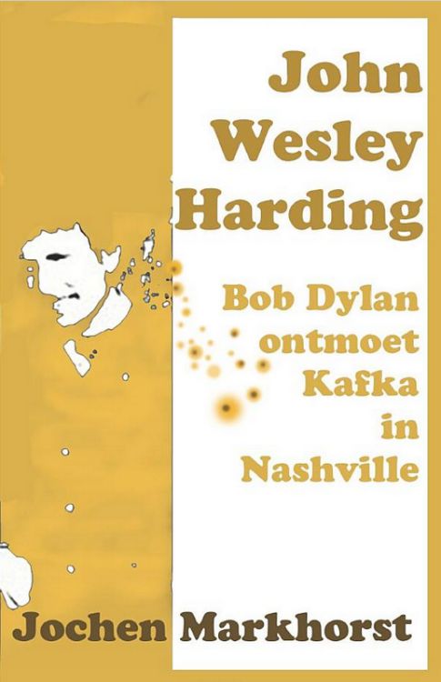 John Wesley Harding bob dylan book in Dutchn